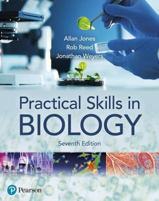Practical Skills in Biology - Allan Jones,Rob Reed,Jonathan Weyers - cover
