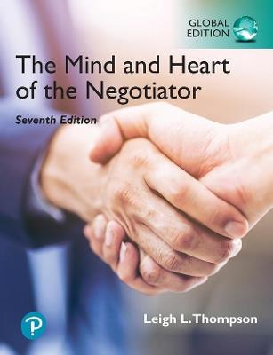 Mind and Heart of the Negotiator, The, Global Edition - Leigh Thompson - cover
