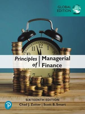 Principles of Managerial Finance, Global Edition - Chad J. Zutter,Scott Smart - cover