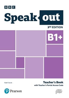 Speakout 3ed B1+ Teacher's Book with Teacher's Portal Access Code - Pearson Education - cover