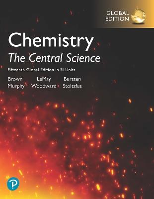 Chemistry: The Central Science in SI Units, Global Edition - Theodore Brown,H. LeMay,Bruce Bursten - cover