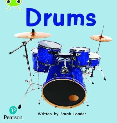 Bug Club Phonics Non-Fiction Reception Phase 4 Unit 12 Drums - Sarah Loader - cover