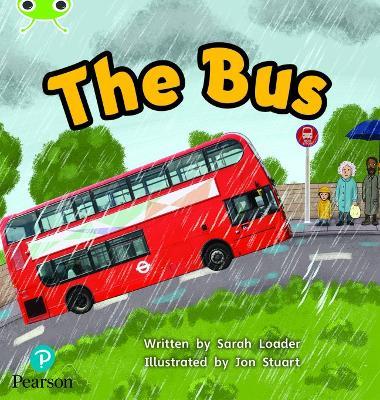 Bug Club Phonics - Phase 2 Unit 5: The Bus - Sarah Loader - cover