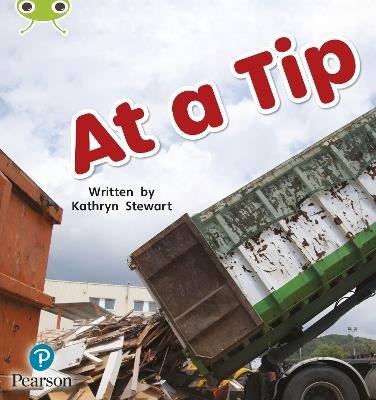 Bug Club Phonics - Phase 2 Unit 1- 2: At a Tip - Kathryn Stewart - cover