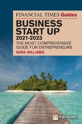 FT Guide to Business Start Up 2021-2023 - Sara Williams - cover