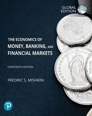 Economics of Money, Banking and Financial Markets, The, Global Edition - Frederic Mishkin - cover