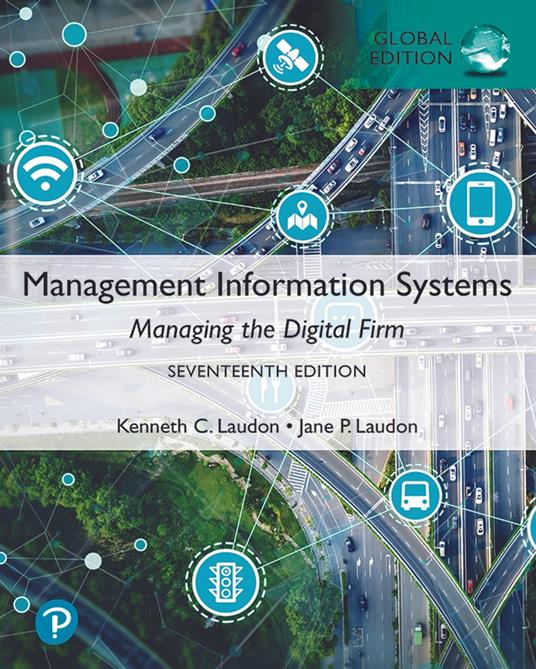Management Information Systems: Managing the Digital Firm, Global Edition - Jane Laudon,Kenneth Laudon - ebook