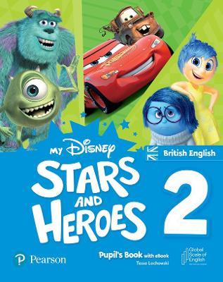 My Disney Stars and Heroes British Edition Level 2 Pupil's Book with eBook and Digital Activities - Tessa Lochowski - cover