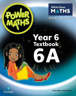 Power Maths 2nd Edition Textbook 6A - Tony Staneff,Josh Lury - cover