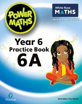 Power Maths 2nd Edition Practice Book 6A - Tony Staneff,Josh Lury - cover