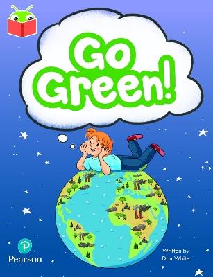 Bug Club Independent Phase 5 Unit 21: Go Green! - cover
