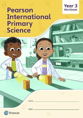 Pearson International Primary Science Workbook Year 3 - Lesley Butcher - cover