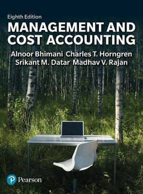 Management and Cost Accounting - Alnoor Bhimani,Srikant Datar,Charles Horngren - cover