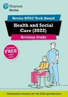 Pearson REVISE BTEC Tech Award Health and Social Care 2022 Revision Guide inc online edition - 2023 and 2024 exams and assessments - cover