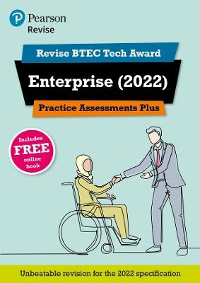 Pearson REVISE BTEC Tech Award Enterprise 2022 Practice Assessments Plus - 2023 and 2024 exams and assessments - cover