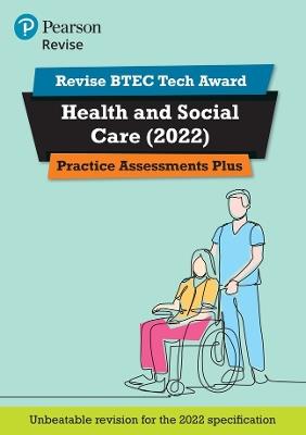 Pearson REVISE BTEC Tech Award Health and Social Care Practice Plus - for 2025 and 2026 exams - Brenda Baker - cover