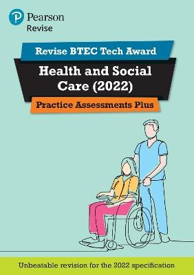 Pearson REVISE BTEC Tech Award Health and Social Care Practice Plus - for 2025 and 2026 exams - Brenda Baker - cover