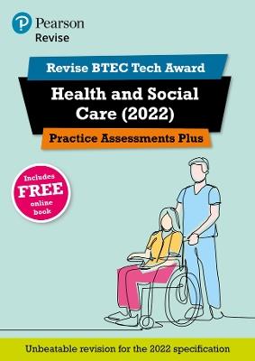 Pearson REVISE BTEC Tech Award Health and Social Care 2022 Practice Assessments Plus - 2023 and 2024 exams and assessments - Brenda Baker - cover