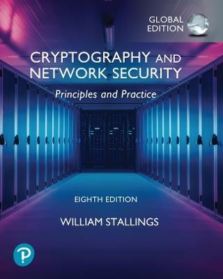 Cryptography and Network Security: Principles and Practice, Global Ed - William Stallings - cover