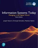 Information Systems Today: Managing in the Digital World, Global Edition