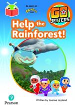 Bug Club Independent Phase 3 Unit 9: Go Jetters: Help the Rainforest