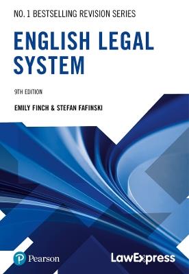 Law Express Revision Guide: English Legal System - Stefan Fafinski,Emily Finch - cover