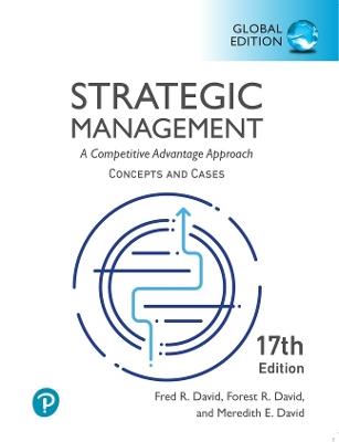 Strategic Management: A Competitive Advantage Approach, Conceptsand Cases, Global Edition - Fred David,Forest David - cover
