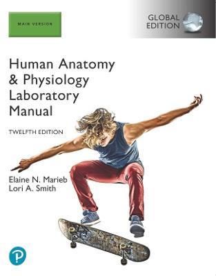 Human Anatomy & Physiology Laboratory Manual, Main Version, Global Edition - Elaine Marieb,Lori Smith - cover