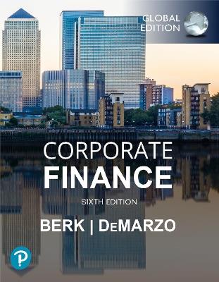 Corporate Finance, Global Edition - Jonathan Berk,Peter DeMarzo - cover