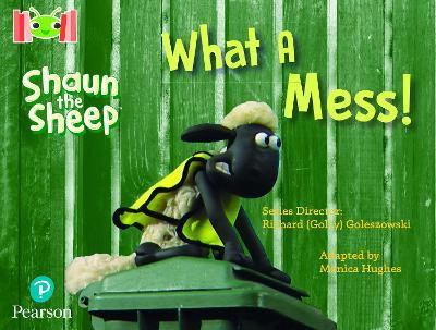 Bug Club Reading Corner: Age 4-7: Shaun the Sheep: What A Mess! - Monica Hughes - cover