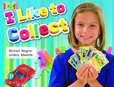Bug Club Reading Corner: Age 4-7: I Like to Collect - Michael Wagner - cover