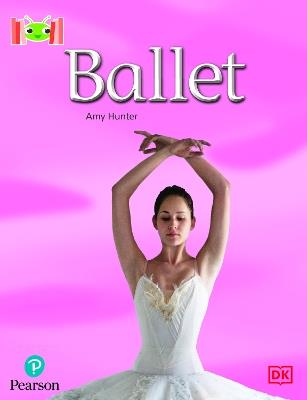 Bug Club Reading Corner: Age 4-7: Ballet - Amy Hunter - cover