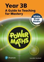 Power Maths Teaching Guide 3B - White Rose Maths edition