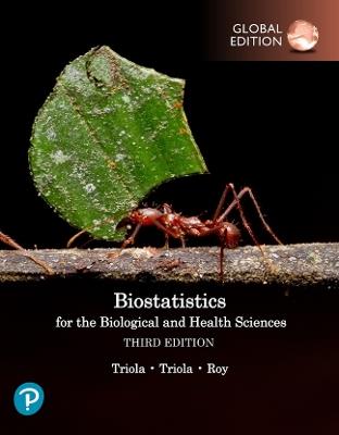 Biostatistics for the Biological and Health Sciences, Global Edition - Mario Triola,Marc Triola,Jason Roy - cover