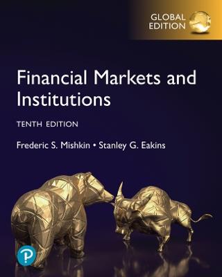 Financial Markets and Institutions, Global Edition - Frederic Mishkin,Stanley Eakins - cover