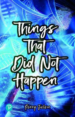 Rapid Plus Stages 10-12 11.1 Things That Did Not Happen - Penny Joelson - cover