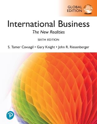 International Business: The New Realities -- Global Edition - S. Cavusgil,Gary Knight,John Riesenberger - cover