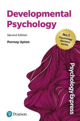 Psychology Express: Developmental Psychology - Penney Upton - cover