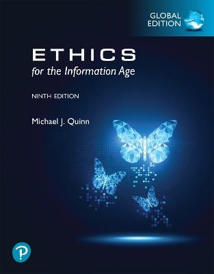 Ethics for the Information Age, Global Edition - Michael Quinn - cover