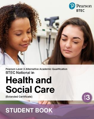 L3 AAQ BTEC National 2025 Health and Social Care Ext Cert Student Book (Print) - cover