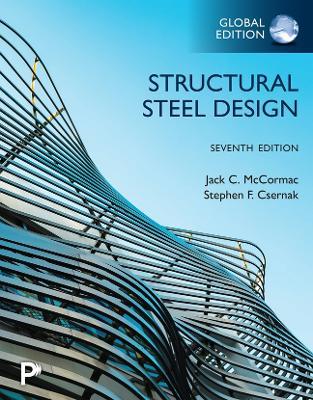 Structural Steel Design, Global Edition - Jack McCormac,Stephen Csernak - cover