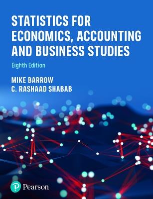 Statistics for Economics, Accounting and Business Studies - Michael Barrow,C. Rashaad Shabab - cover