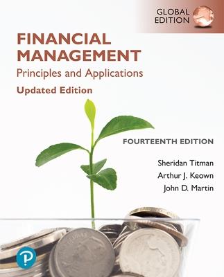 Financial Management: Principles and Applications, Updated Edition, Global Edition - Sheridan Titman,Arthur Keown,John Martin - cover