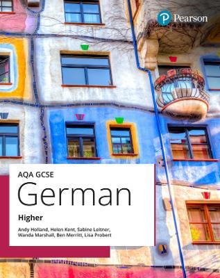 AQA GCSE German Higher Student Book - Andy Holland,Sabine Leitner,Ben Merritt - cover