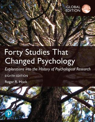 Forty Studies that Changed Psychology, Global Edition - Roger Hock - cover