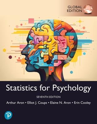 Statistics for Psychology, Global Edition - Arthur Aron,Elaine Aron,Elliot Coups - cover