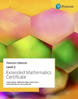 Pearson Edexcel Extended Mathematics Certificate: Level 2 - Diane Oliver,Katherine Pate,Dave Swan - cover