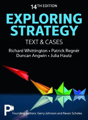 Exploring Strategy Text & Cases - Richard Whittington,Patrick Regnér,Duncan Angwin - cover