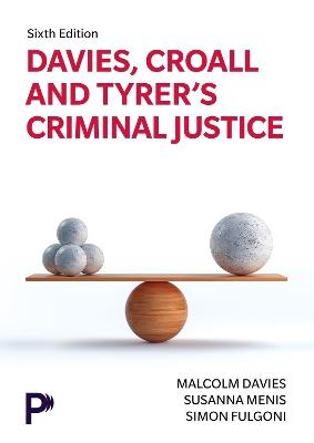 Davies, Croall & Tyrer's Criminal Justice - Malcolm Davies - cover