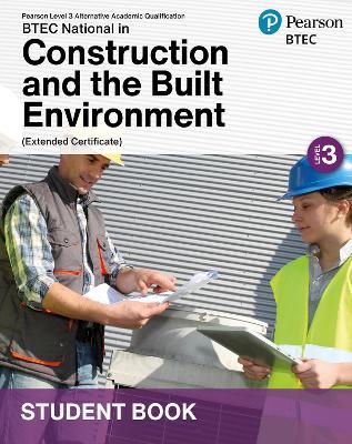 L3 AAQ BTEC National 2025 Construction and the Built Environment Ext Cert Student Book (Print) - cover